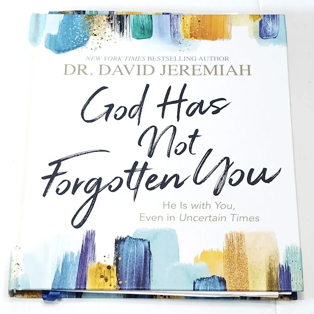 Dr. David Jeremiah - God Has Not Forgotten You - Hardcover Book 2021